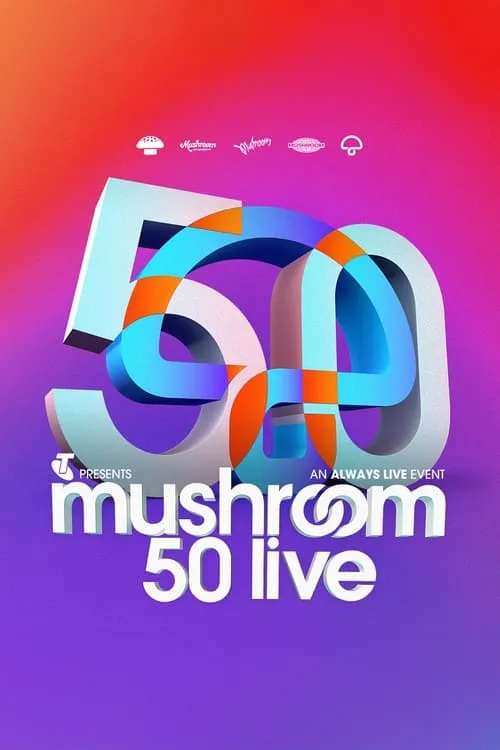 Mushroom 50th Anniversary Concert Live (фильм)