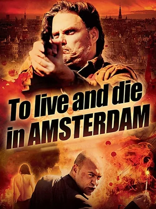 To Live and Die in Amsterdam (movie)