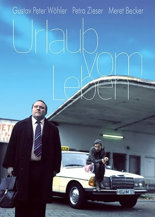 Urlaub vom Leben (movie)