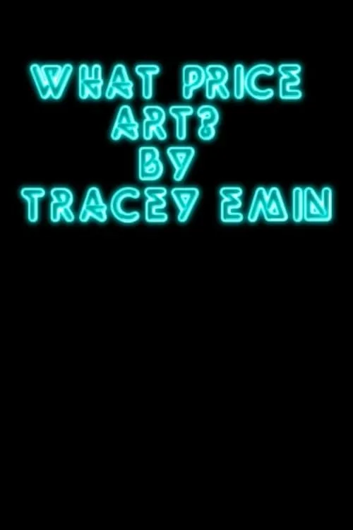 What Price Art? By Tracey Emin (movie)