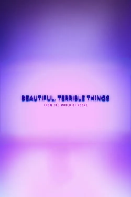 Beautiful, Terrible Things (фильм)