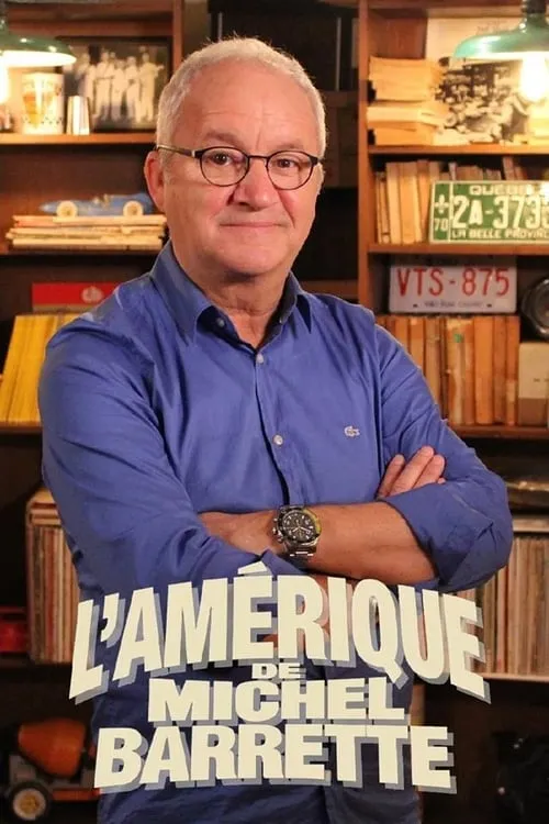 L'Amérique de Michel Barrette (series)