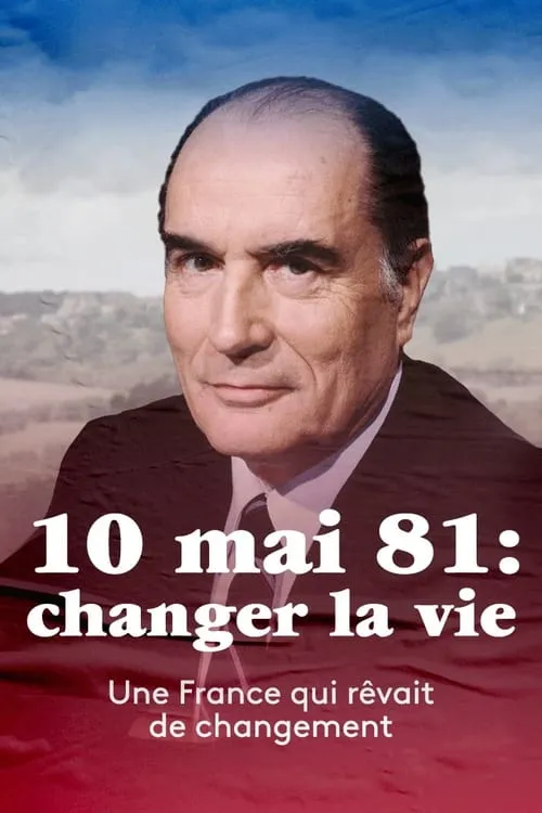 10 mai 1981 : Changer la vie ? (movie)