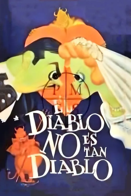 El diablo no es tan diablo (фильм)