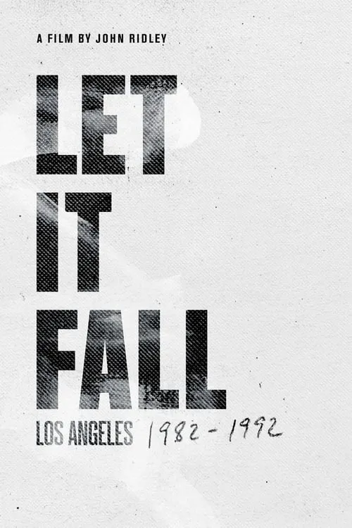 Let It Fall: Los Angeles 1982-1992 (movie)