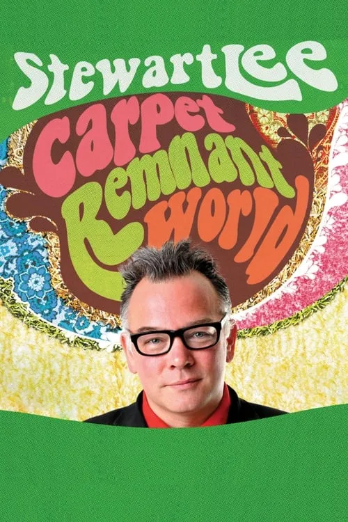 Stewart Lee: Carpet Remnant World (movie)