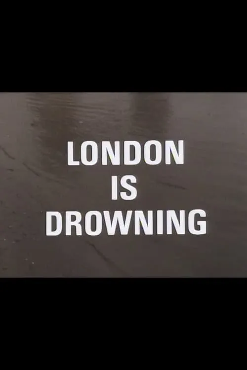 London Is Drowning (фильм)