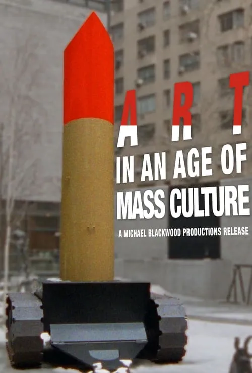 Art in an Age of Mass Culture (movie)