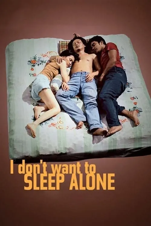 I Don't Want to Sleep Alone (movie)