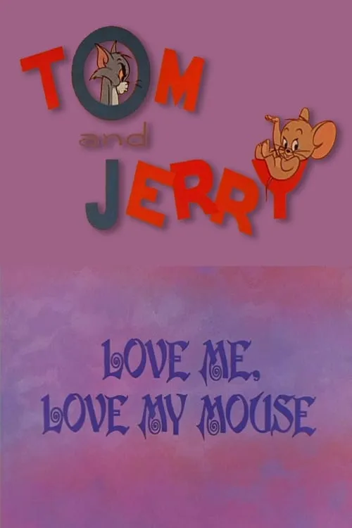 Love Me, Love My Mouse (movie)