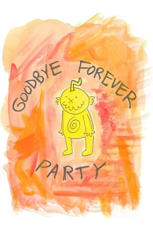 Goodbye Forever Party (movie)