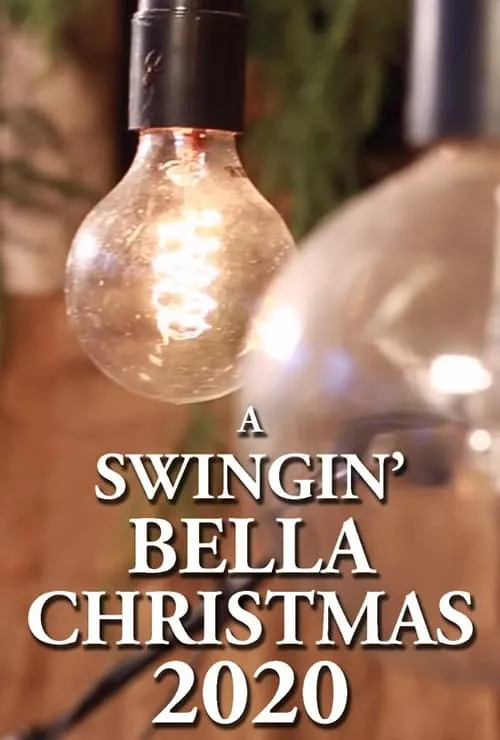 A Swingin' Bella Christmas 2020 (фильм)