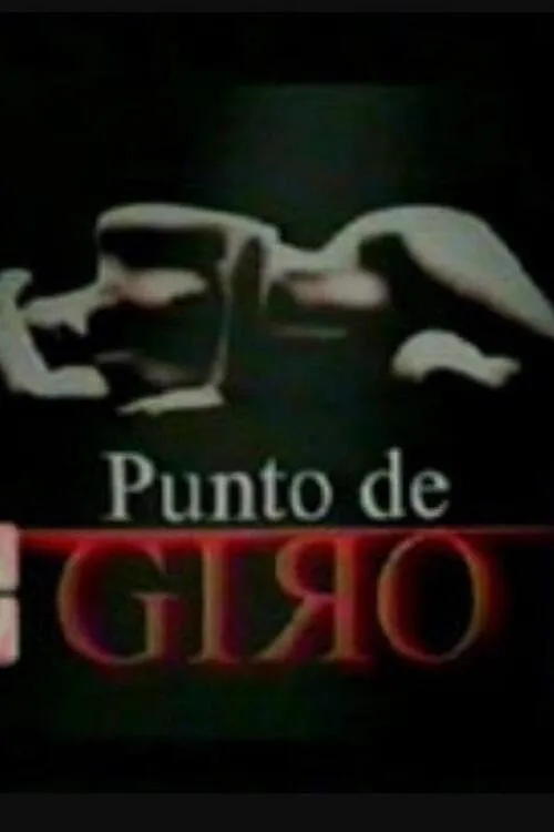 Punto de giro (сериал)