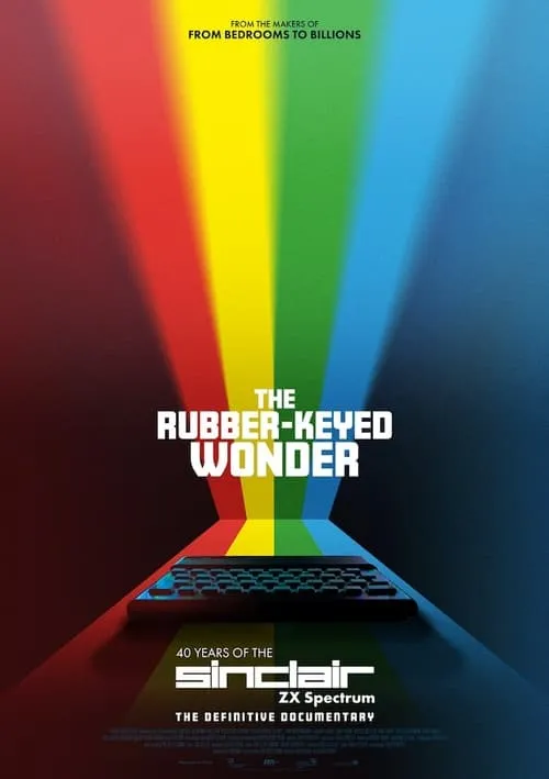 The Rubber-Keyed Wonder - 40 Years of the ZX Spectrum (movie)