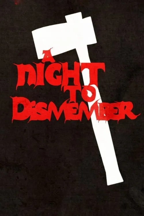 A Night to Dismember (фильм)