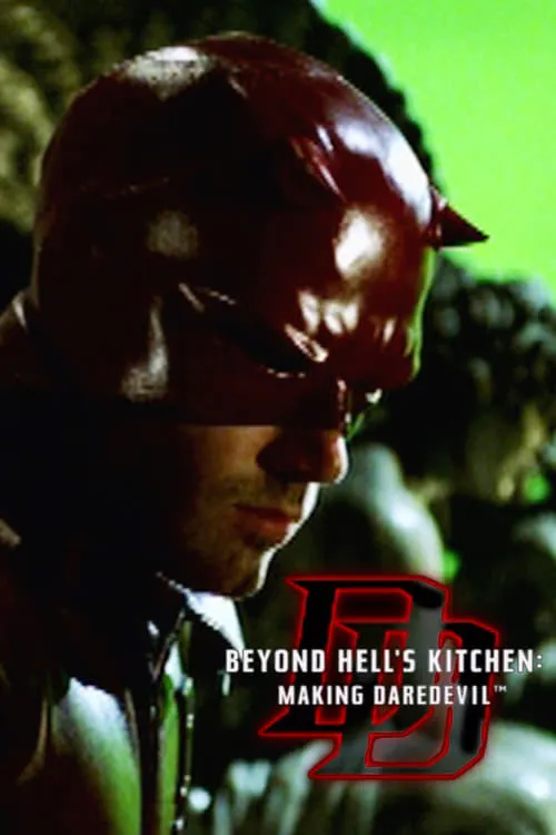 Beyond Hell's Kitchen - Making Daredevil (movie)