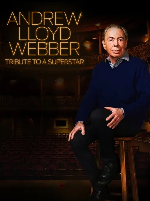 Andrew Lloyd Webber: Tribute to a Superstar (movie)