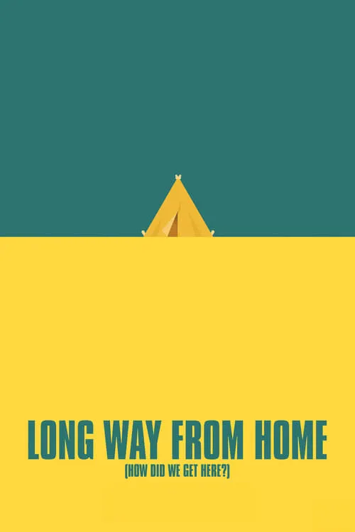 Long Way From Home (How Did We Get Here?) (movie)