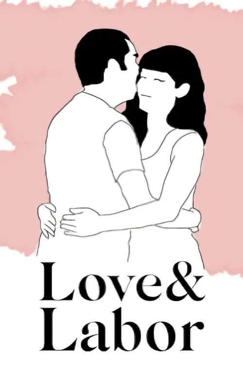 Love & Labor (фильм)