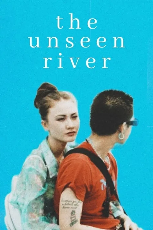 The Unseen River (movie)