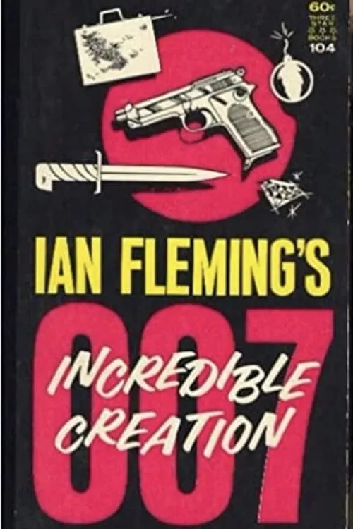 Ian Fleming's Incredible Creation (movie)