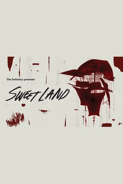 Sweet Land: a new opera by The Industry (movie)