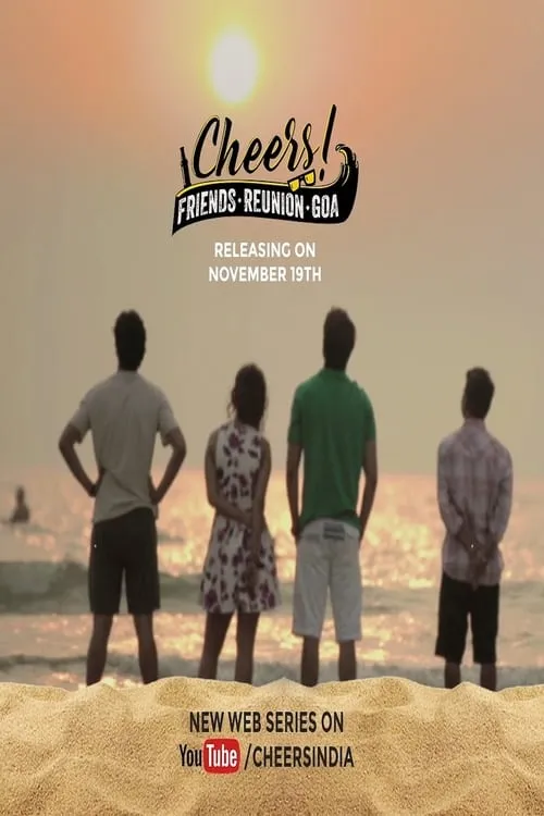 Cheers - Friends. Reunion. Goa. (сериал)