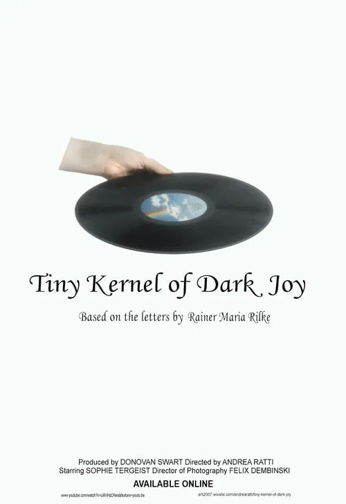 Tiny Kernel of Dark Joy (movie)