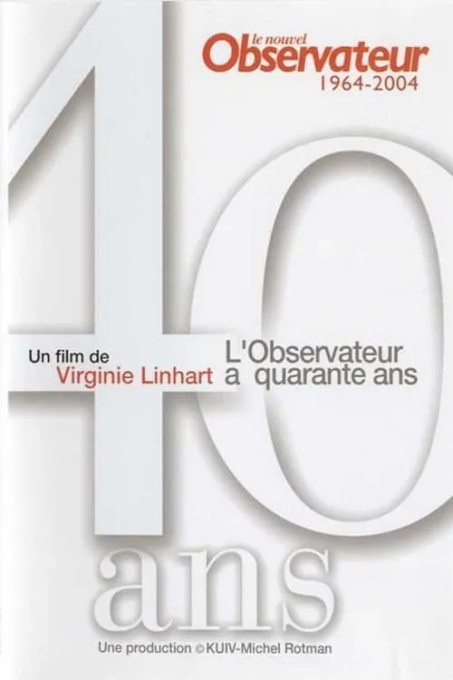 Le nouvel observateur a quarante ans 1964-2004 (movie)