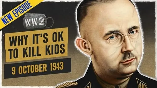 The Nazis' Justification for the Genocide - October 9, 1943