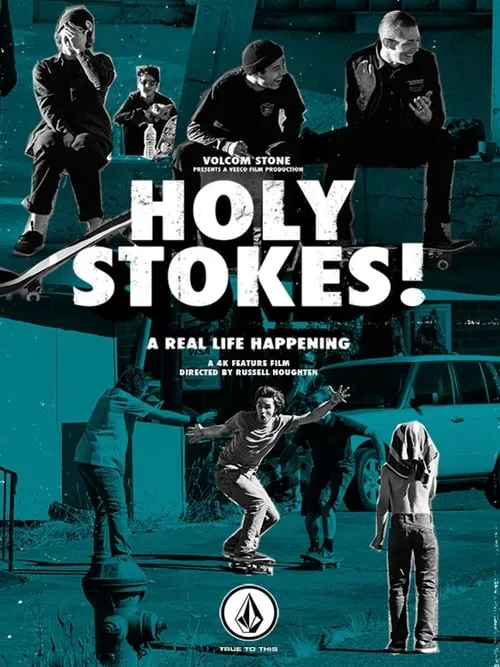 Holy Stokes! A Real Life Happening (movie)