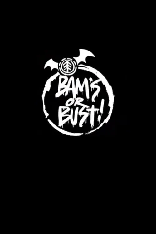 Bam's or Bust! (movie)