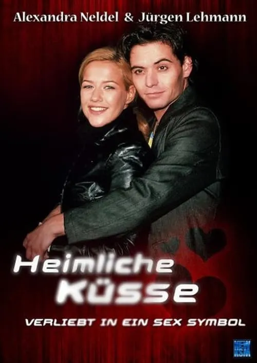 Heimliche Küsse – Verliebt in ein Sex-Symbol (movie)