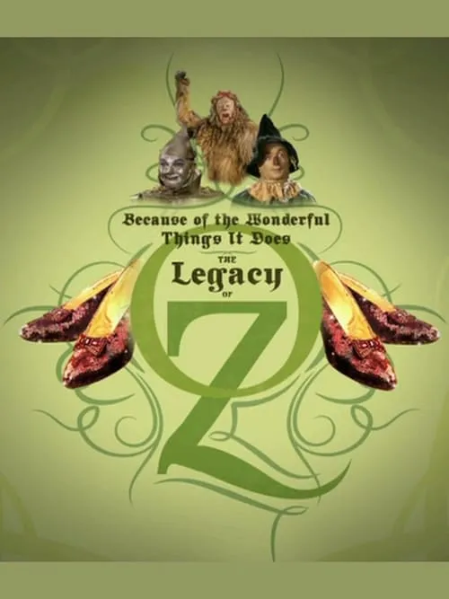 Because of the Wonderful Things It Does: The Legacy of Oz (movie)