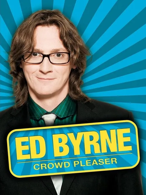 Ed Byrne: Crowd Pleaser (movie)