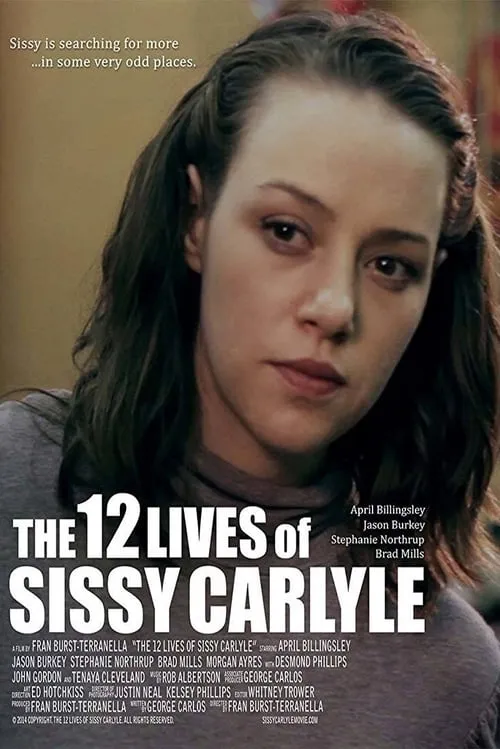 The 12 Lives of Sissy Carlyle (movie)