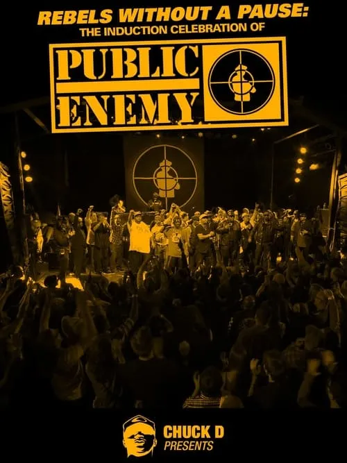 Rebels Without a Pause: The Induction Celebration of Public Enemy (movie)