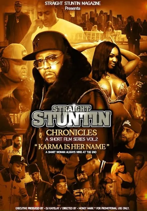 Straight Stuntin Chronicles: Volume 2 - Karma Is Her Name (movie)