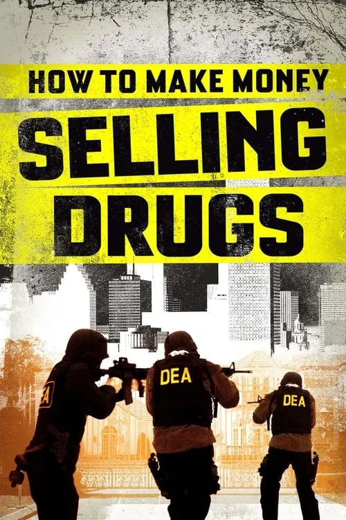 How to Make Money Selling Drugs (movie)