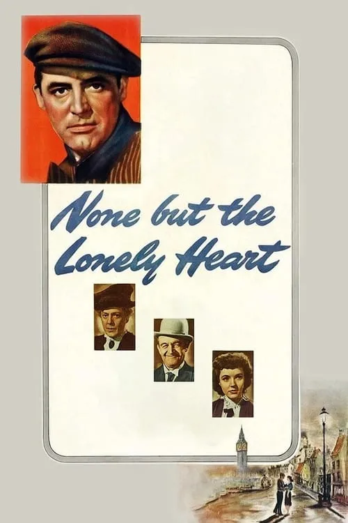 None But the Lonely Heart (movie)