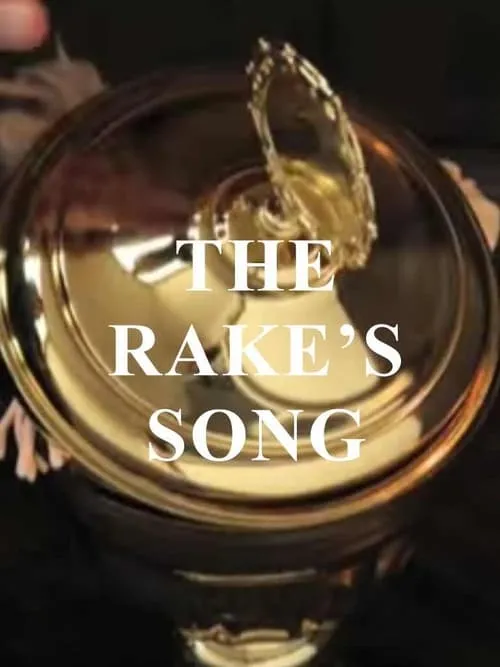 The Rake's Song (movie)