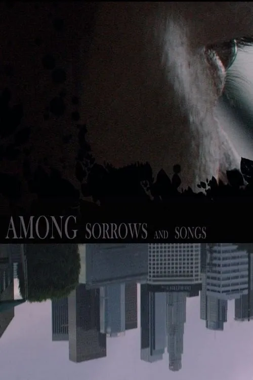 Among Sorrows and Songs (movie)