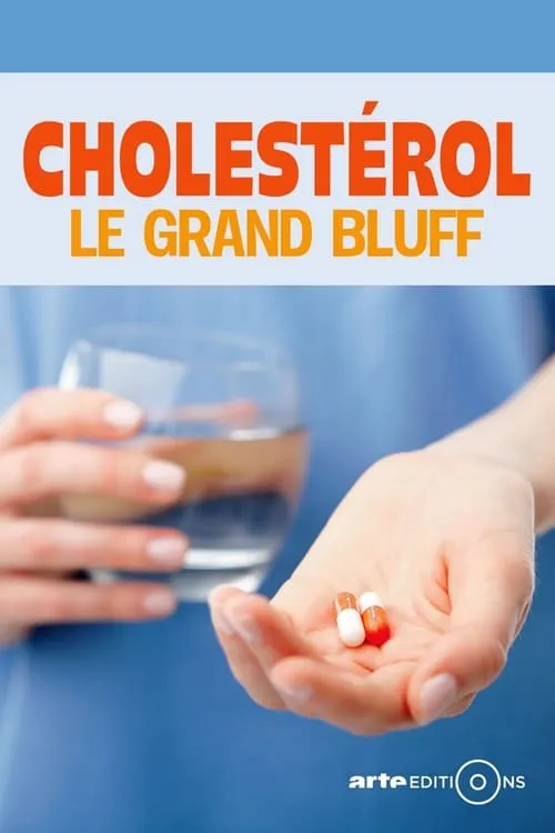 Cholestérol : le grand bluff (фильм)