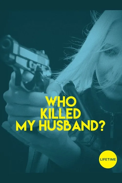 Who Killed My Husband (фильм)