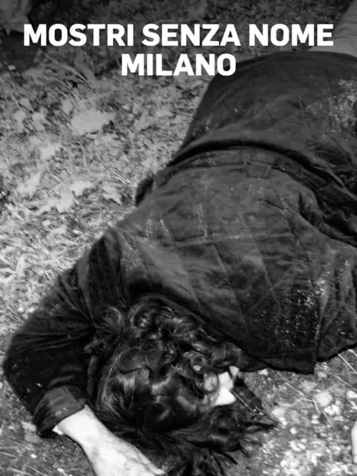 Mostri senza nome - Milano (сериал)