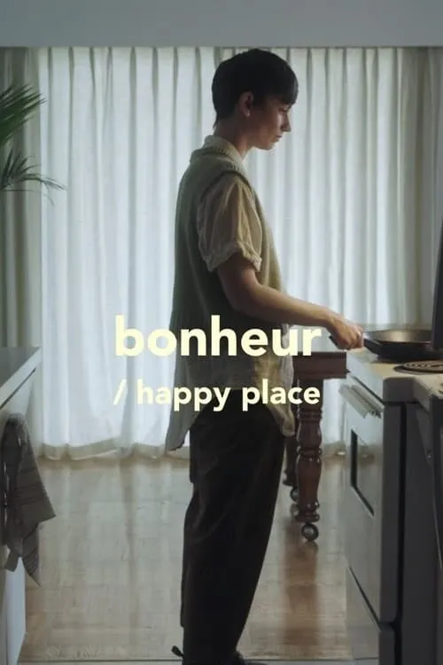 Bonheur/Happy Place (movie)