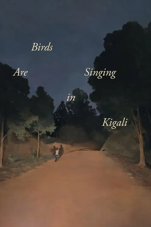 Birds Are Singing in Kigali (movie)