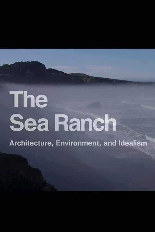 The Sea Rach: Architecture, Environment, and Idealism (movie)