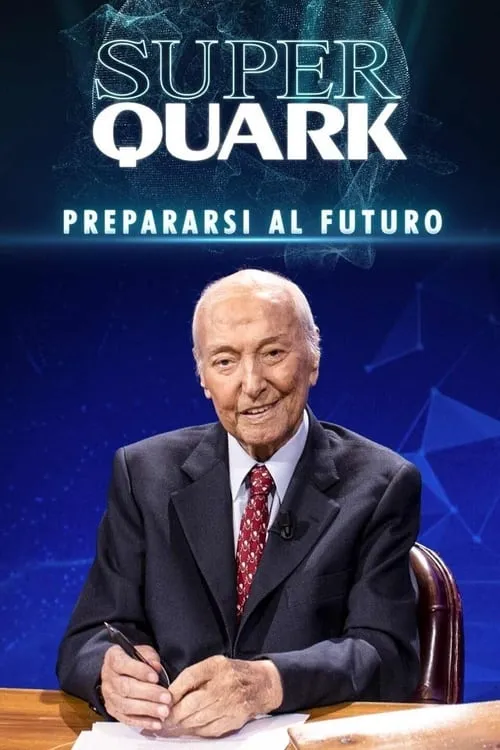 Superquark - Prepararsi al futuro (сериал)