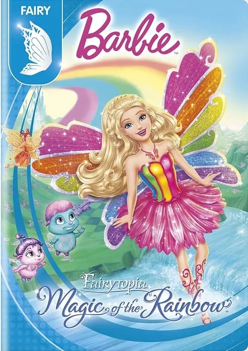 Barbie Fairytopia: Magic of the Rainbow (movie)